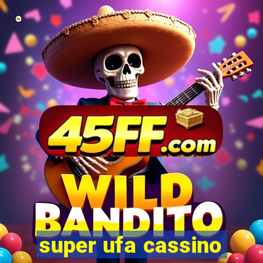 super ufa cassino
